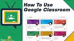 Does Google Classroom Use Camera?