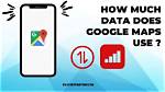Does Google Maps Use Data?