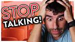 Does He ___ Stop Talking?