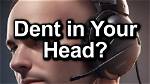 Does Headset Dent Your Head?