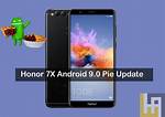 Does Honor 7X Get Android Pie?