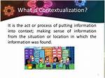 Does It Mean to Contextualize Something?