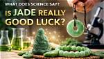 Does Jade Really Bring Good Luck?