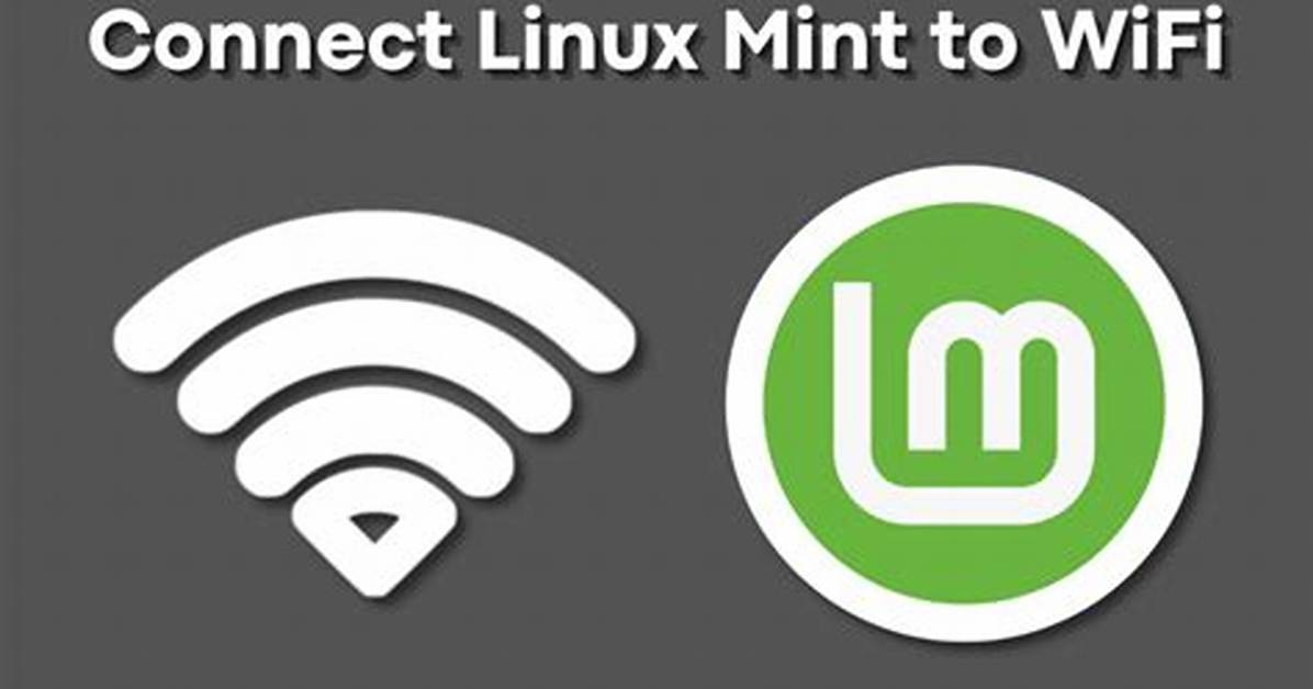 Does Linux Mint Support Wifi?