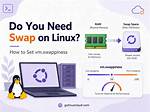 Does Linux Need Swap?