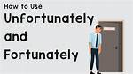 Does Luckily Mean Fortunately?