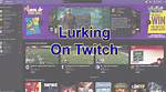 Does Lurking Help Streamers?