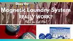 Does Magnetic Laundry System Really Work?