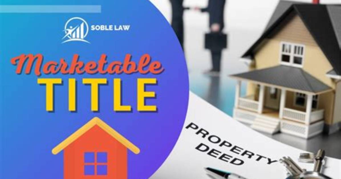 Does Marketable Title Mean?