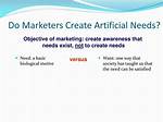 Does Marketers Create Artificial Needs?