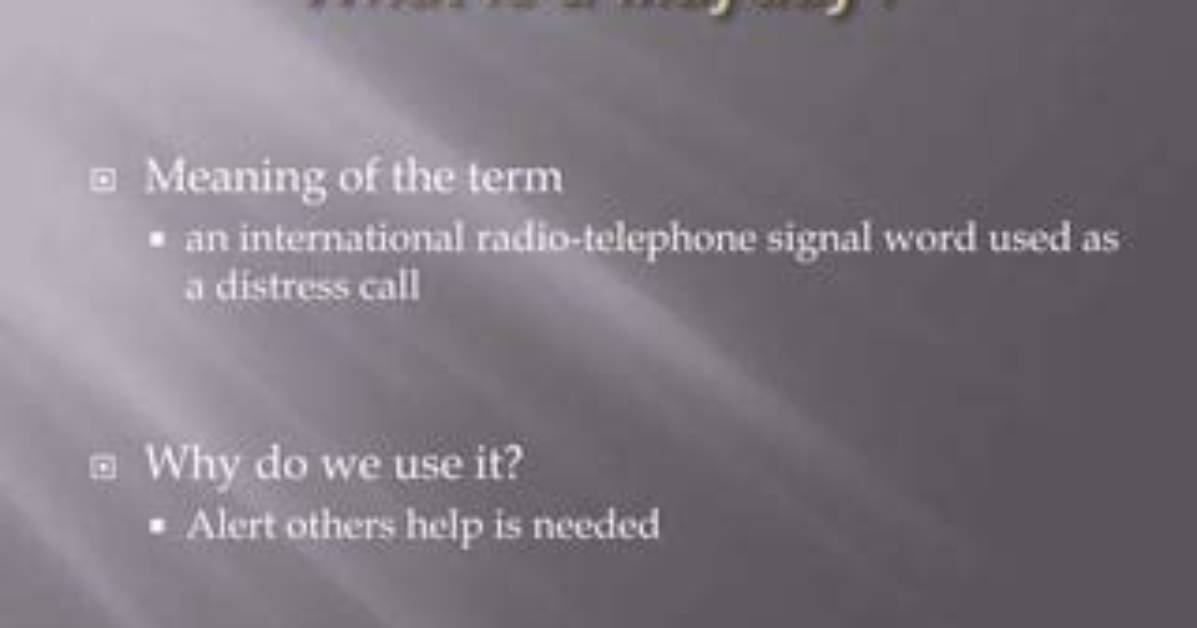 Does Mayday Stand for?