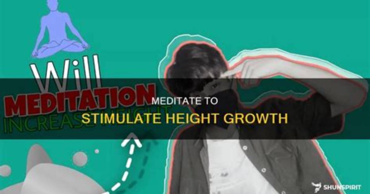 Does Meditation Increase Height?
