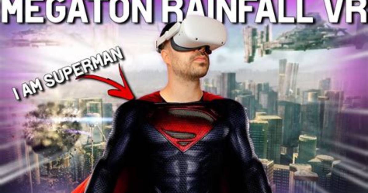 Does Megaton Rainfall Require Vr?