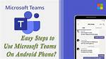 Does Microsoft Teams Run on Android?