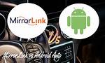 Does Mirrorlink Work with Android Auto?