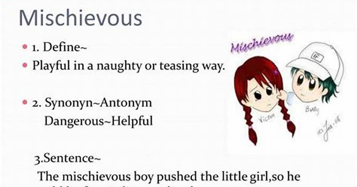 Does Mischievous Mean Playful?