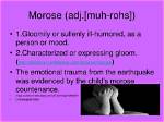 Does Morose Mean Moody?