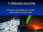 Does Naturally Occurring Mean?