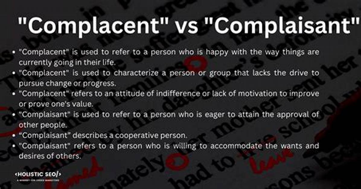 Does Non Complacent Mean?