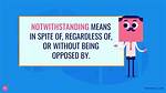 Does Notwithstanding Mean Despite?