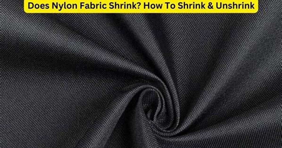 Does Nylon Shrink