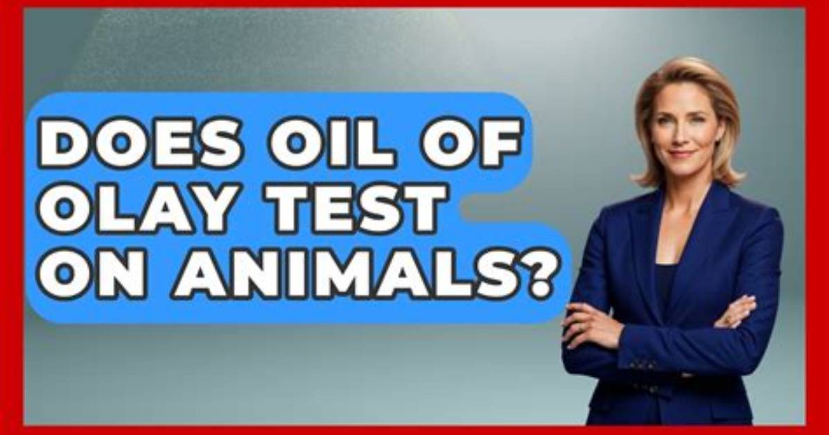 Does Olay Test on Animals?