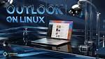 Does Outlook Run on Linux?