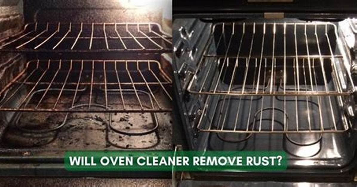 Does Oven Cleaner Remove Rust?