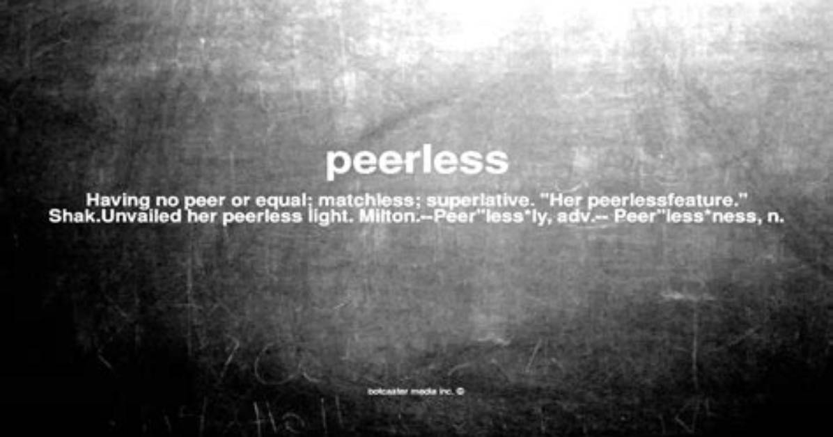 Does Peerless Mean Incomparable?