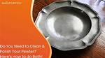 Does Pewter Tarnish or Rust?