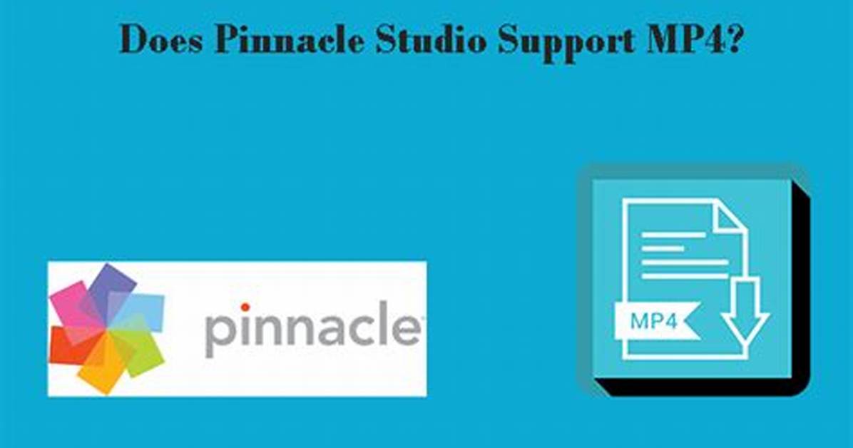 Does Pinnacle Studio Support Mp4?
