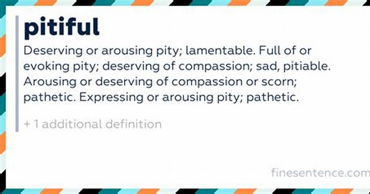 Does Pitiful Mean Sad?