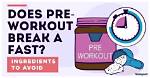 Does Pre Workout Break a Fast?