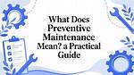 Does Preventive Maintenance Mean?