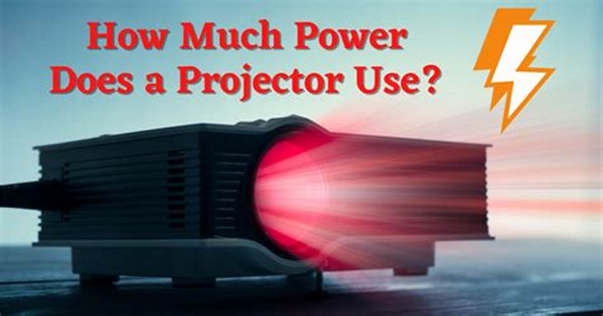 Does Projector Use Much Electricity?