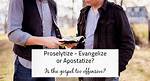 Does Proselytize Mean Convert?