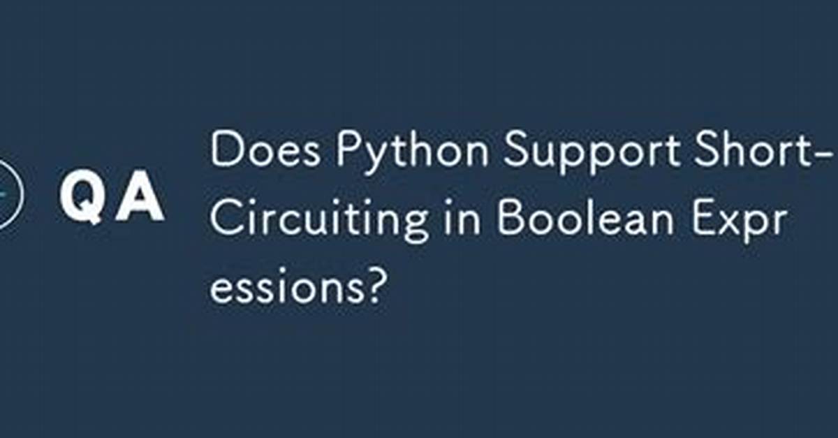 Does Python Support Short-Circuiting?