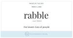 Does Rabble Mean Mob?