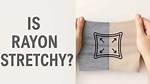 Does Rayon Stretch