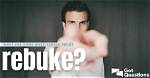 Does Reprove Mean Rebuke?