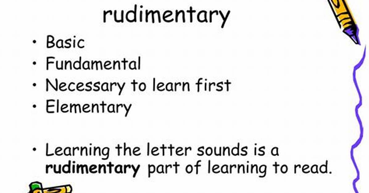 Does Rudimentary Mean Basic?