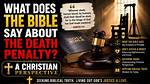 Does Scripture Support the Death Penalty?