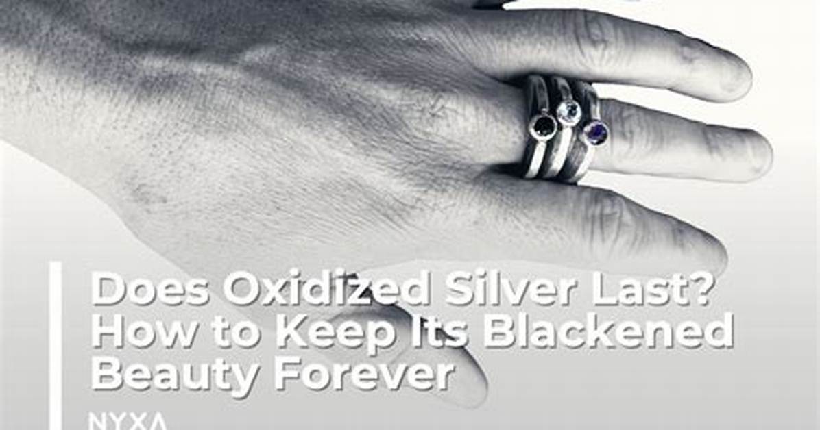 Does Silver Last Forever?