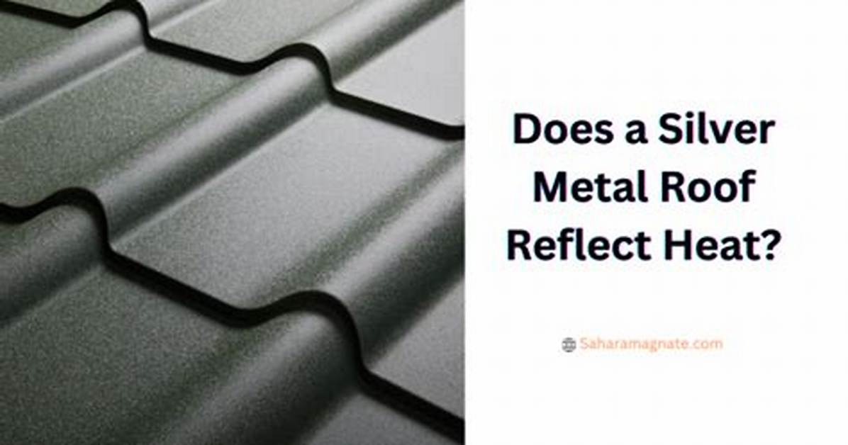 Does Silver Reflect Heat?