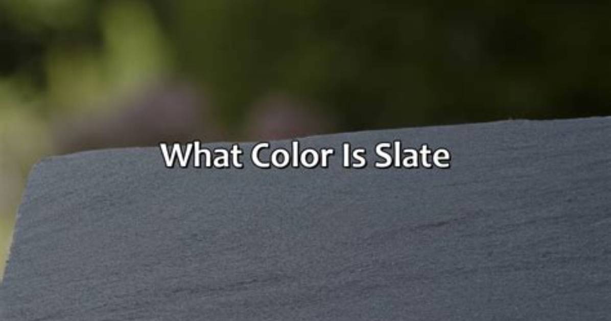 Does Slate Change Colour?