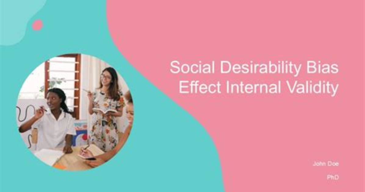 Does Social Desirability Effect Internal Validity?