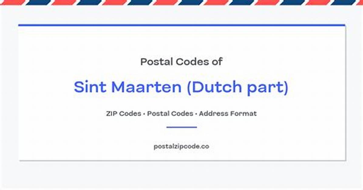Does St Maarten Have a Zip Code?
