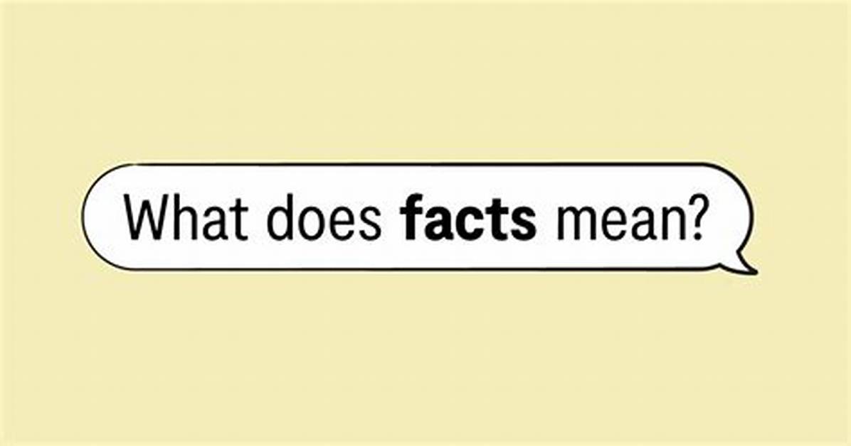 Does Stating Facts Mean?