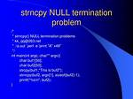 Does Strncpy Null Terminate?