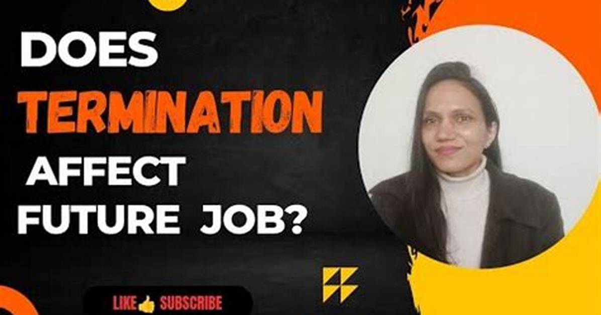 Does Termination Affect Future Employment?